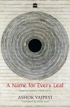 Paperback A Name for Every Leaf: Selected Poems, 1959-2015 Book