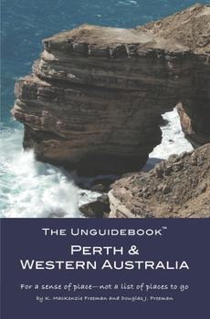 Paperback The Unguidebook(TM) Perth & Western Australia Book
