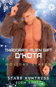 Paperback Thadora's Alien Gift: D'Kota Book