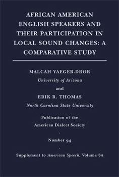 Hardcover African American English Speakers and Their Participation in Local Sound Changes: A Comparative Study Volume 84 Book