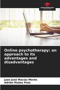 Paperback Online psychotherapy: an approach to its advantages and disadvantages Book
