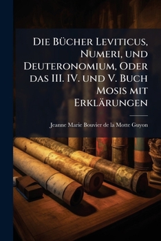 Das II. III. und IV. Buch der Konigin.Das II. Buch Samuelis. Das I. und II. Buch der Konigin mit Erklärungen das Innere Leben betreffend von Madame ... Theil des Alten Testamentes.