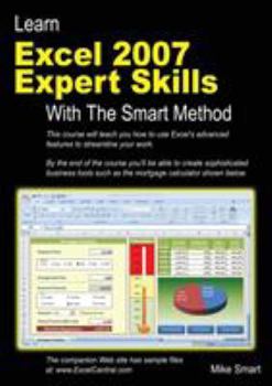 Paperback Learn Excel 2007 Expert Skills with the Smart Method Book