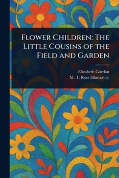 Paperback Flower Children: The Little Cousins of the Field and Garden Book