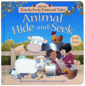 Animal Hide-And-Seek (Touchy Feely Flap Book) - Book  of the Usborne Farmyard Tales