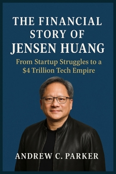 The Financial Story of Jensen Huang