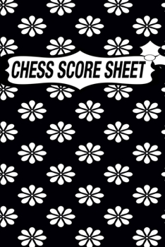 Chess Score Sheet: chess Game Record Keeper Book, Chess Score Card, Chess Writing Notebook, Chess Score Pads, Chess Score Notebook, Chess Games Scorebook, Perfect Scorebook for Scorekeeping