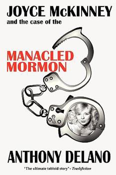 Paperback Joyce McKinney And The Case Of The Manacled Mormon Book
