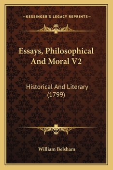 Essays, Philosophical And Moral V2: Historical And Literary