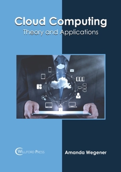 Hardcover Cloud Computing: Theory and Applications Book