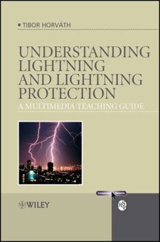 Paperback Understanding Lightning and Lightning Protection: A Multimedia Teaching Guide Book
