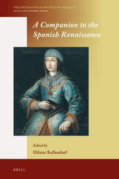 Paperback A Companion to the Spanish Renaissance Book