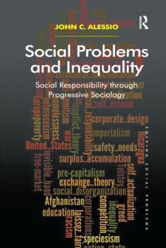 Paperback Social Problems and Inequality: Social Responsibility through Progressive Sociology Book