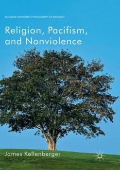 Paperback Religion, Pacifism, and Nonviolence Book