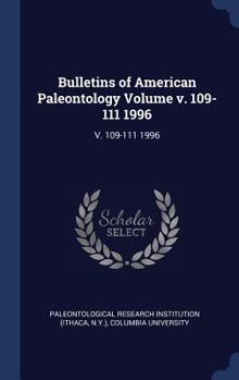 Bulletins of American Paleontology Volume V. 109-111