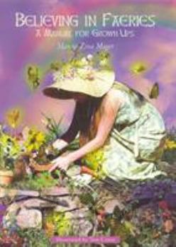 Paperback Believing in Faeries: A Manual for Grown Ups Book