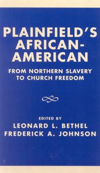 Hardcover Plainfield's African-American: From Northern Slavery to Church Freedom Book