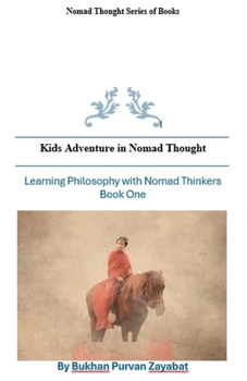 Kids Adventures in Nomad Thought Book One (Nomad Thought Books)