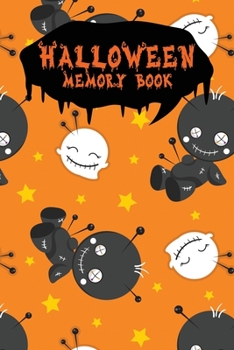Halloween Memory Book: An Activity Book for Kids to Record Their Halloween Day | Coloring | Drawing | Journaling | Voodoo Doll (Trick or Treat)