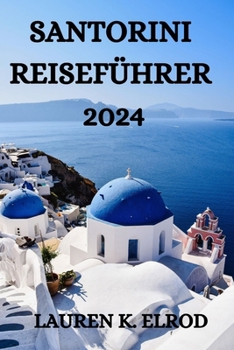 Paperback Santorini Reiseführer 2024 [German] Book