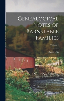 Hardcover Genealogical Notes of Barnstable Families; Volume 1 Book