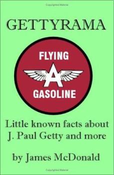 Gettyrama: Little Known Facts About J. Paul Getty and More
