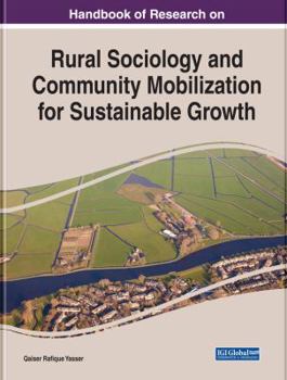 Hardcover Handbook of Research on Rural Sociology and Community Mobilization for Sustainable Growth Book