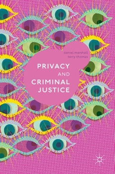 Hardcover Privacy and Criminal Justice Book