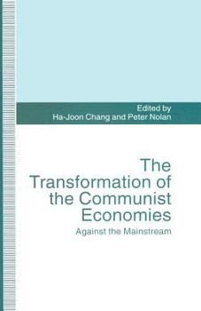 Paperback The Transformation of the Communist Economies: Against the Mainstream Book