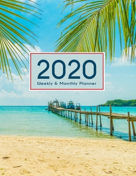 Paperback 2020 Planner Weekly & Monthly 8.5x11 Inch: Beach & Shore One Year Weekly and Monthly Planner + Calendar Views Book