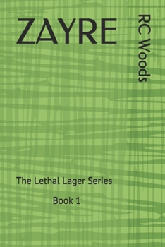Paperback Zayre: The Lethal Lager Series Book 1 Book