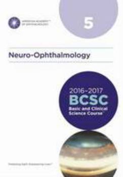 Paperback 2016-2017 Basic and Clinical Science Course (BCSC), Section 05: Neuro-Ophthalmology Book