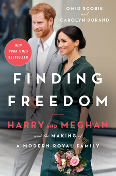 Hardcover Finding Freedom: Harry and Meghan and the Making of a Modern Royal Family Book