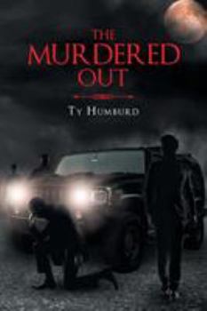 Paperback The Murdered Out Book