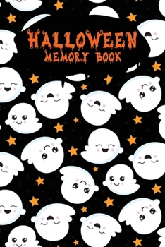 Halloween Memory Book: An Activity Book for Kids to Record Their Halloween Day | Coloring | Drawing | Journaling | Happy Baby Ghost (Trick or Treat)