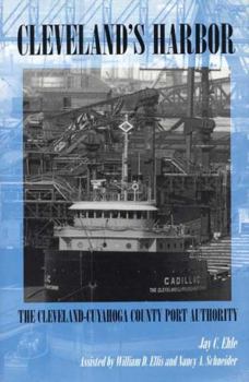Cleveland's Harbor: The Cleveland-Cuyahoga County Port Authority (Ohio)