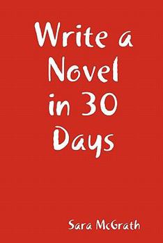 Paperback Write a Novel in 30 Days Book