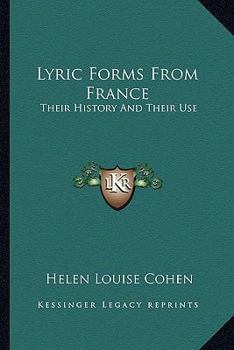Lyric forms from France; their history and their use