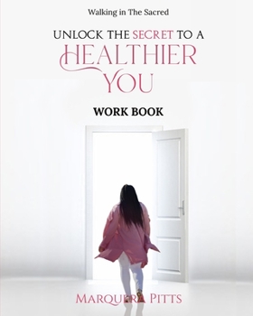 Paperback Unlock the secret to a healthier you: Workbook Book