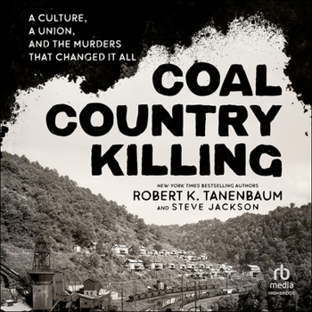 Audio CD Coal Country Killing: A Culture, a Union, and the Murders That Changed It All Book