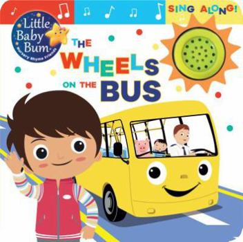 Board book Little Baby Bum: The Wheels on the Bus: Sing Along! Book