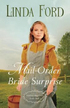 Mail-Order Bride Surprise (Montana Mail-Order Brides) - Book #2 of the Montana Mail-Order Brides