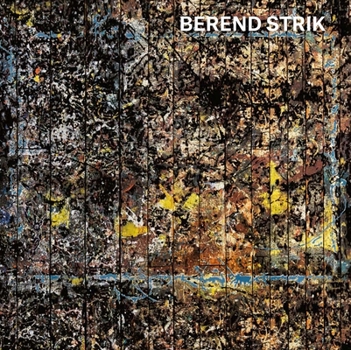 Hardcover Berend Strik: Deciphering the Artist's Mind Book