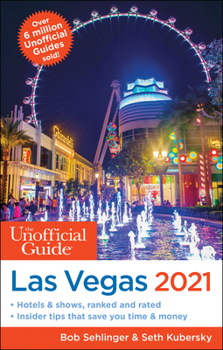 Paperback The Unofficial Guide to Las Vegas 2021 Book