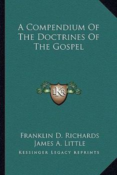 Paperback A Compendium Of The Doctrines Of The Gospel Book