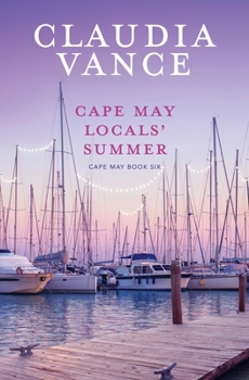 Cape May Locals' Summer - Book #6 of the Cape May