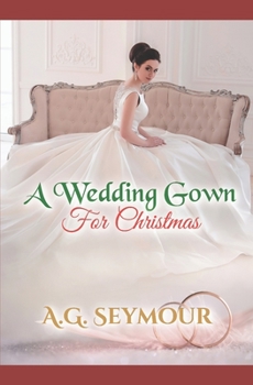 Paperback A Wedding Gown for Christmas: A Love Story Book