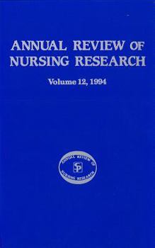 Hardcover Annual Review of Nursing Research, Volume 12, 1994: Focus on Significant Clinical Issues Book