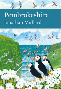 Pembrokeshire (Collins New Naturalist Library) - Book #141 of the Collins New Naturalist