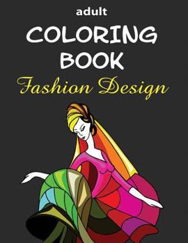 Paperback Adult Coloring Book: Fashion Design Book